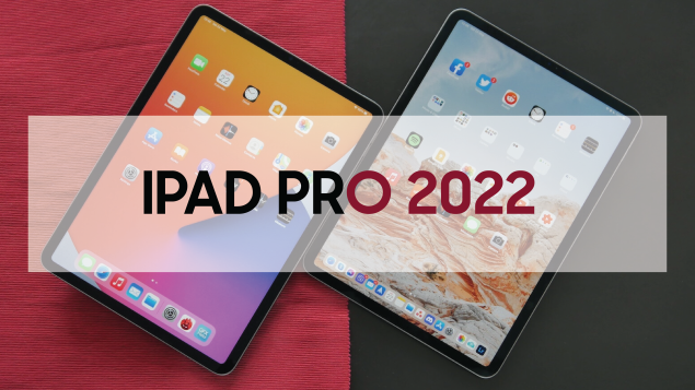 Apple lên kế hoạch phát hành iPad Pro chạy chip M2